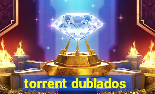 torrent dublados